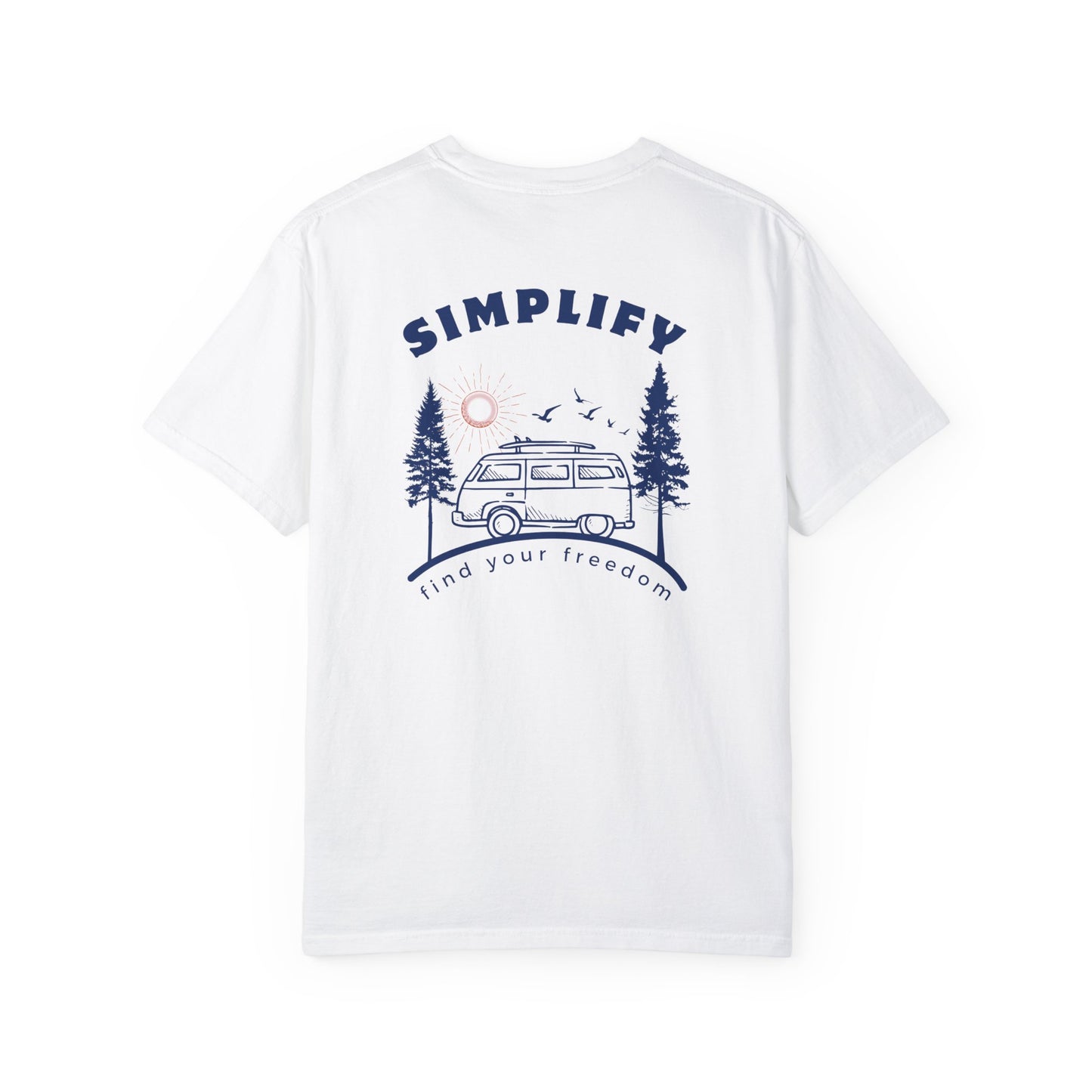 Simplify, Find Your Freedom, and Get Out There, Back Logo Unisex Tee