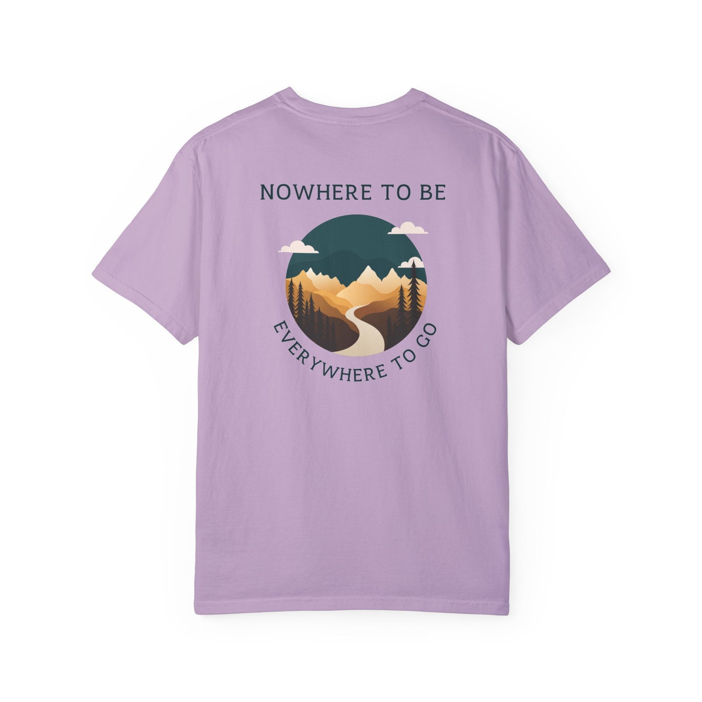 Nowhere to be, everywhere to go Unisex Tee, back logo.