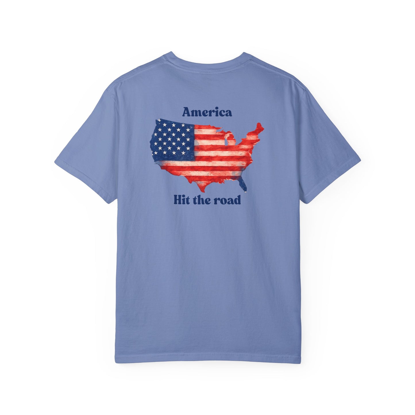 America, Hit the Road – Garment-Dyed Unisex T-Shirt