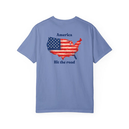 America, Hit the Road – Garment-Dyed Unisex T-Shirt