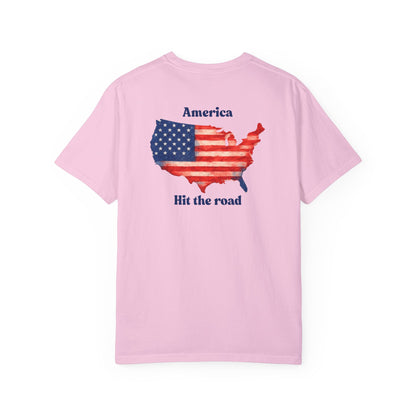 America, Hit the Road – Garment-Dyed Unisex T-Shirt