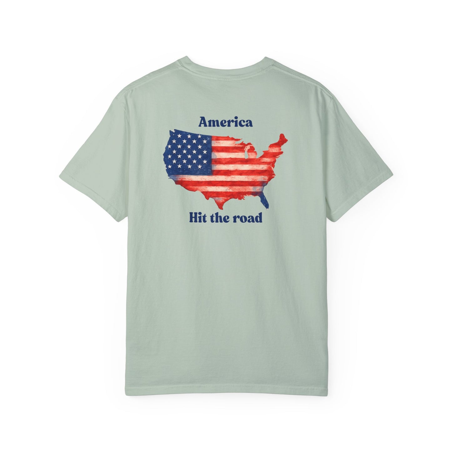 America, Hit the Road – Garment-Dyed Unisex T-Shirt
