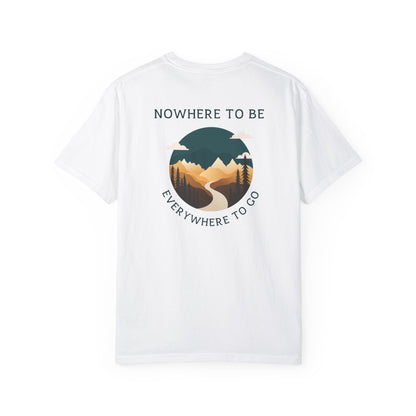 Nowhere to be, everywhere to go Unisex Tee, back logo.