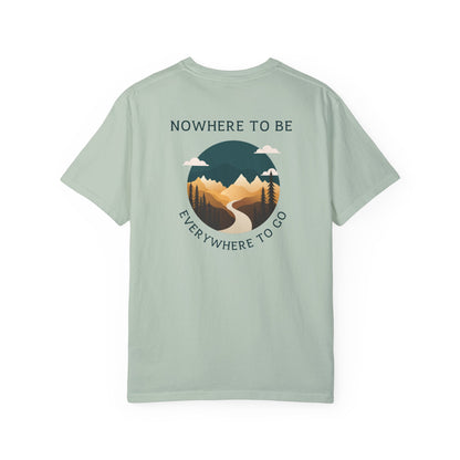 Nowhere to be, everywhere to go Unisex Tee, back logo.