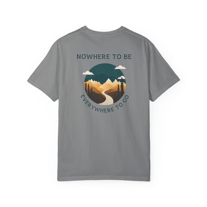 Nowhere to be, everywhere to go Unisex Tee, back logo.